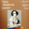 Fanny Mendelssohn Quartet - E. Lutyens / F. Mendelssohn-Hensel 